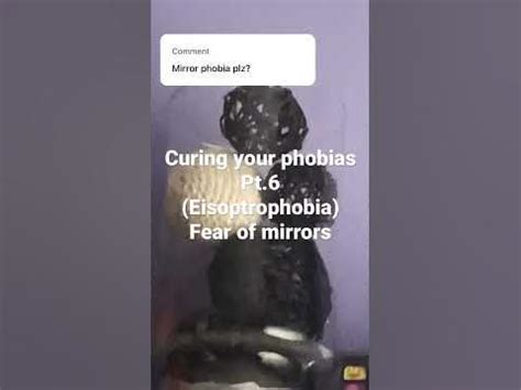 Curing your phobias pt.6 fear of mirrors #shorts #mirror #like # ...