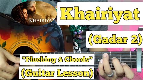 Khairiyat - Gadar 2 | Guitar Lesson | Plucking & Chords | (Arijit Singh ...