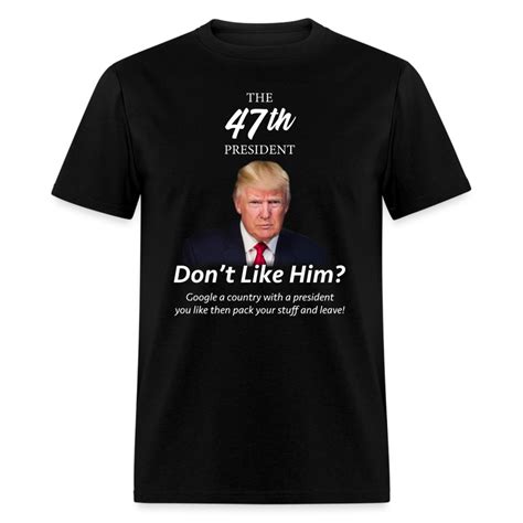 The 47th President T-Shirt – UnitedPatriot