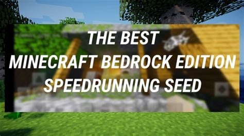 The BEST Minecraft Bedrock Edition SPEEDRUNNING Seed... - YouTube