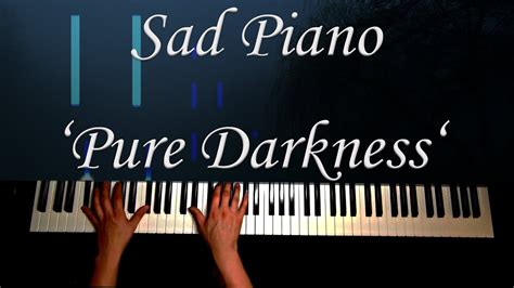 Sad Piano Music 'Pure Darkness' [Extremely Sad] Chords - Chordify