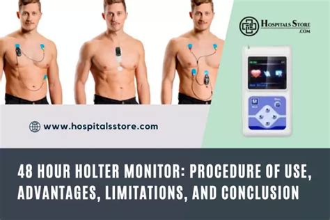 48 Hour Holter Monitor: Procedure of Use, Advantages, Limitations, and Conclusion