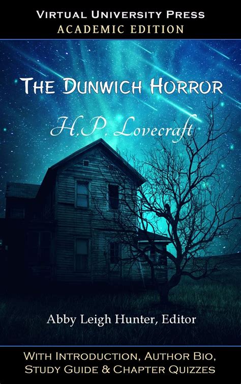 The Dunwich Horror (Academic Edition): With Introduction, Author Bio ...