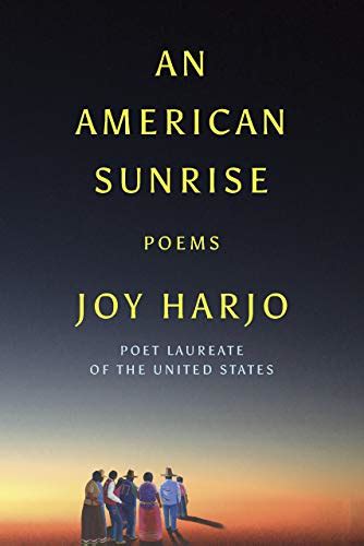 An American Sunrise: Poems eBook : Harjo, Joy: Amazon.co.uk: Kindle Store