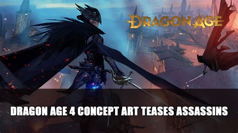 Dragon Age 4 Concept Art Teases Assassins - Fextralife