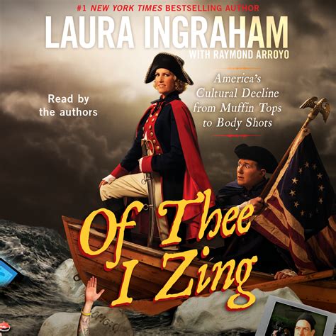 Of Thee I Zing Audiobook by Laura Ingraham, Raymond Arroyo | Official ...