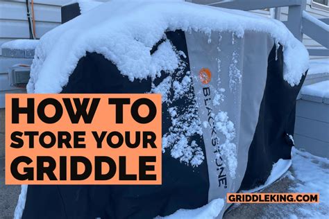 Store A Griddle: How I Keep My Griddle (and Grill) Ready 365