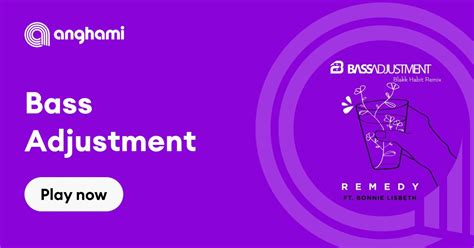 Bass Adjustment | Play on Anghami