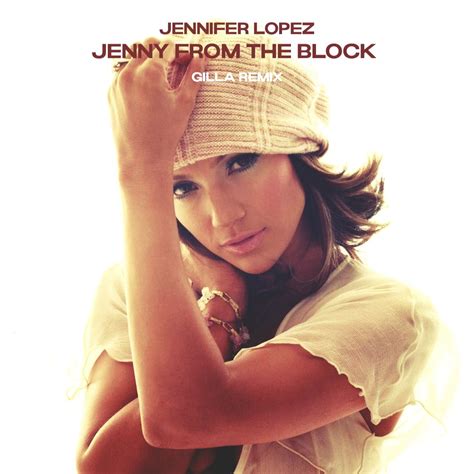 Jenny From The Block (Gilla Remix) by Jennifer Lopez | Free Download on ...