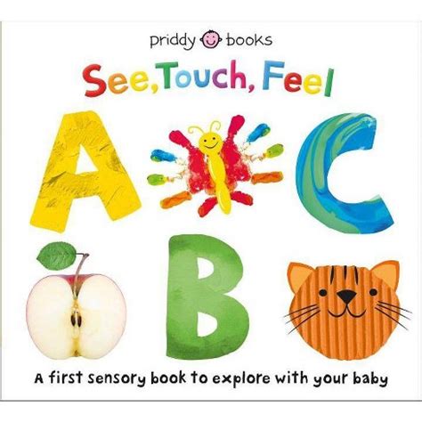 See, Touch, Feel: Abc - By Roger Priddy (board Book) : Target