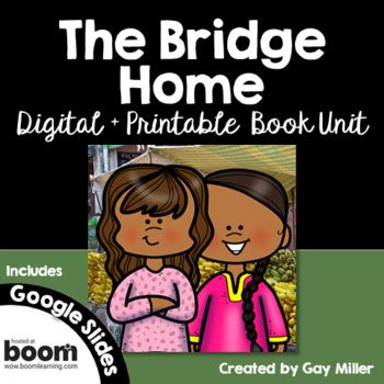 The Bridge Home Novel Study Digital + Printable Book Unit by Gay Miller