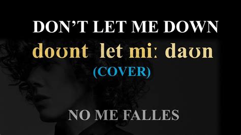 Don't let me down (cover) - LP - Lyrics - Pronunciación - YouTube