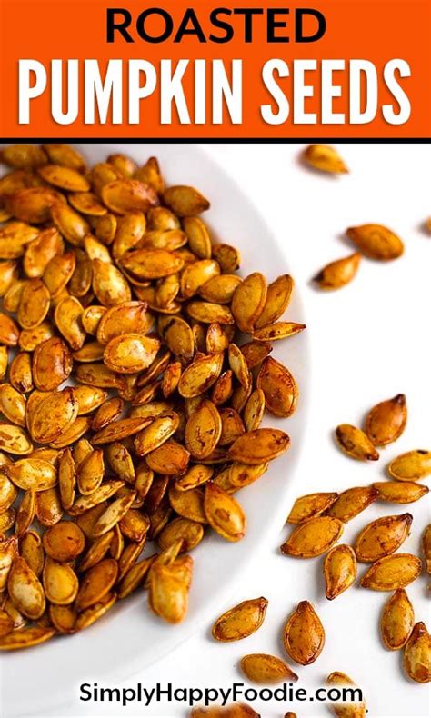 How To Make Roasted Pumpkin Seeds - Simply Happy Foodie