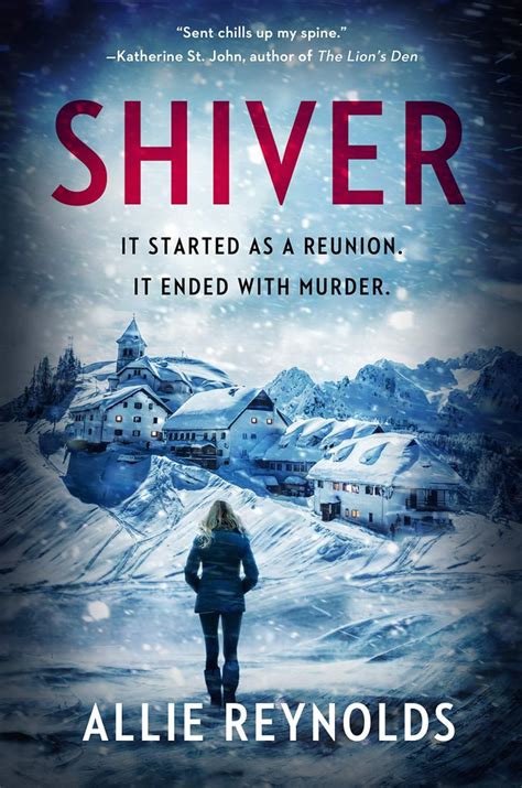 Shiver by Allie Reynolds | Best New Mystery and Thriller Books of January 2021 | POPSUGAR ...