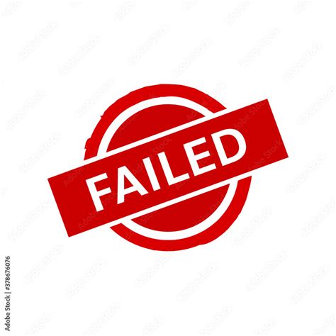 failed sign, failure icon, unsuccessful symbol Stock Vector | Adobe Stock