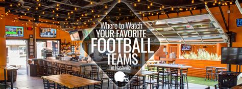 Where to Watch Your Favorite Football Teams | Nashville Guru