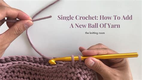 Single Crochet: How To Add A New Ball of Yarn - YouTube