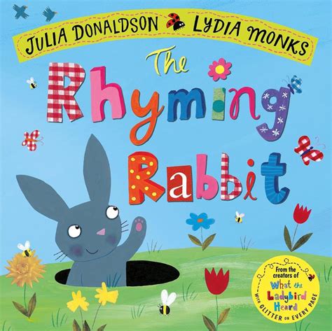 [FREE] Ebook The Rhyming Rabbit (Julia Donaldson/Lydia Monks) PDF | Donaldson, Julia donaldson ...