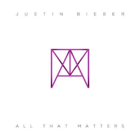 Justin Bieber - "All That Matters"