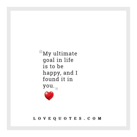 My Ultimate Goal - Love Quotes