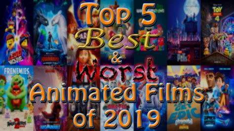 Top 5 Best & Worst Animated Films of 2019 - YouTube