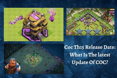 Coc Th15 Release Date: What Is The latest Update Of COC?