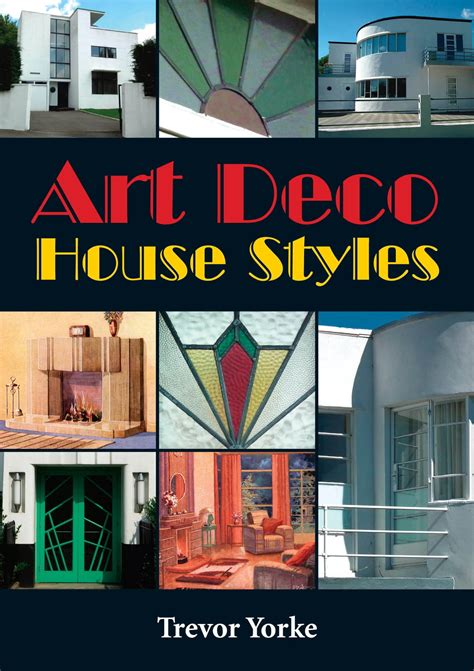 Art Deco House Styles eBook by Trevor Yorke - EPUB | Rakuten Kobo United States