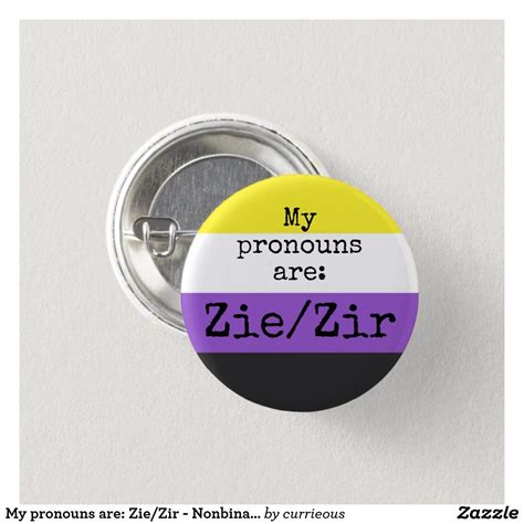 My pronouns are: Zie/Zir - Nonbinary Flag Button | Zazzle.com in 2020 | Nonbinary flag, Pronoun ...