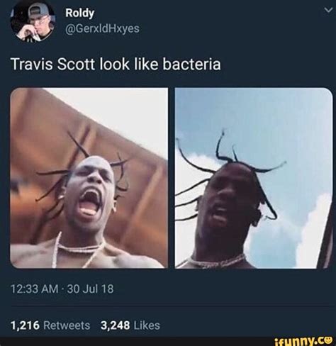 Travis Scott look like bacteria - ) | Really funny memes, Funny laugh ...