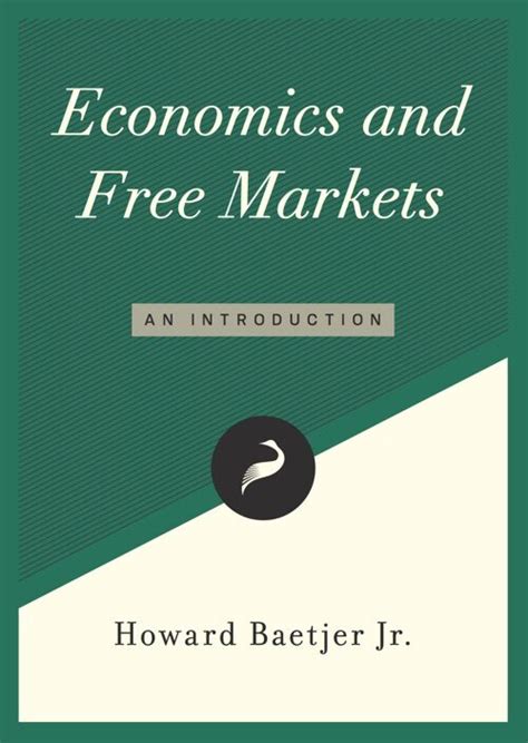 Economics and Free Markets: An Introduction | Libertarianism.org