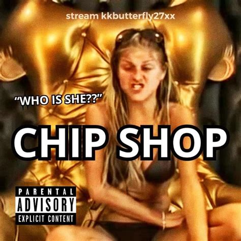 kkbutterfly27xx – CHIP SHOP Lyrics | Genius Lyrics