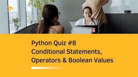 Python Basic Quiz #8 – Conditionals & Boolean Values » DevSkrol