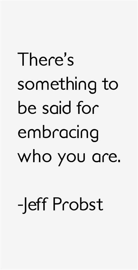 Jeff Probst Quotes & Sayings