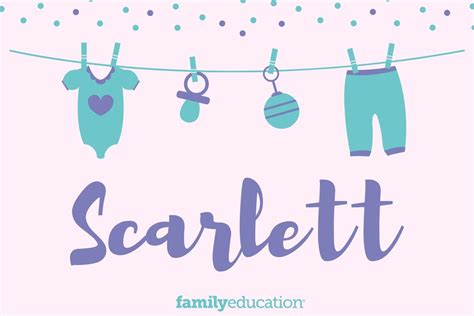 Scarlett: Name Meaning, Origin, Popularity, & Inspiration - FamilyEducation