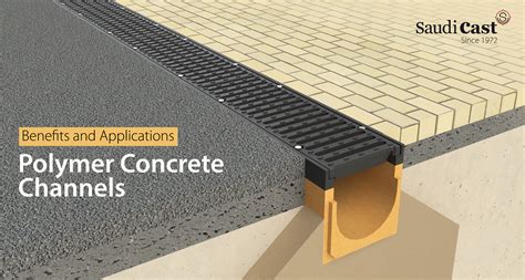 Polymer Concrete Channels: Benefits and Applications | Manhole Covers, Roof Drains, Floor Drains ...