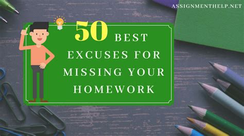 50 Best Excuses for Missing your Homework