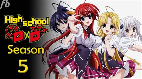 High School Dxd Season 5 Release Date Updates 2021 Stanford - Mobile ...