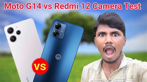 moto g14 vs xiaomi redmi 12 camera test Motorola g14 camera test redmi 12 comparison and review ...