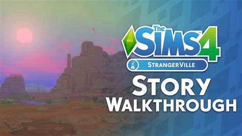 The Sims 4 StrangerVille: Full Video Story Walkthrough