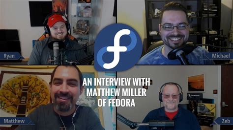 Destination Linux EP86 - Interview with Matthew Miller of Fedora - YouTube