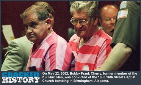 May 22, 2002: Former Klansman Bobby Frank Cherry is Convicted of 1963 ...