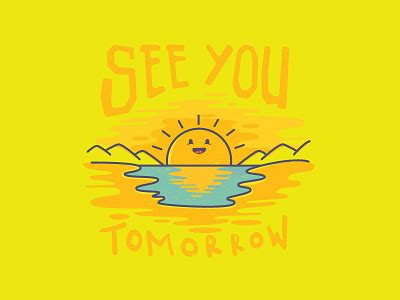 See You Tomorrow by Tidar Maulana Wirahadi on Dribbble