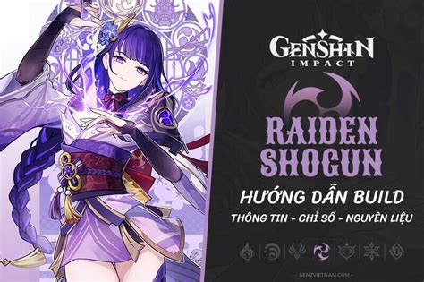 Hướng dẫn cách build Raiden Shogun (Ei) - Vũ khí - Thánh Di Vật - Đội hình - Genz Việt Nam