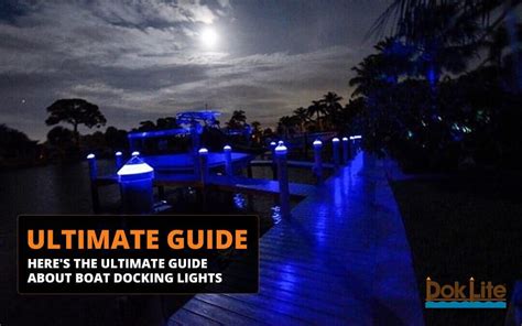 All About Boat Docking Lights: The Ultimate Guide | DokLite