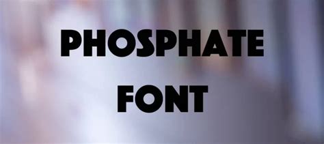 Phosphate Font Free Download