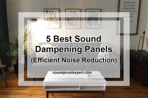 5 Best Sound Dampening Panels (Efficient Noise Reduction) - Soundproof Expert