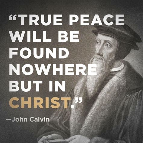 ~~John Calvin Faith Quotes, Wisdom Quotes, Bible Quotes, Words Of Wisdom, Author Quotes, Jesus ...