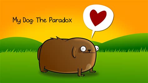 My Dog: The Paradox - The Oatmeal