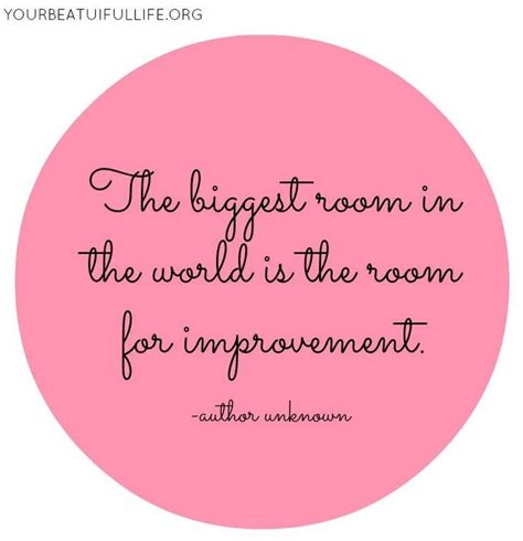 Always Room For Improvement Quotes. QuotesGram