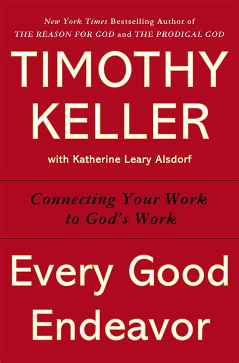 Every Good Endeavor (eBook) | Timothy keller, Books to read, Keller